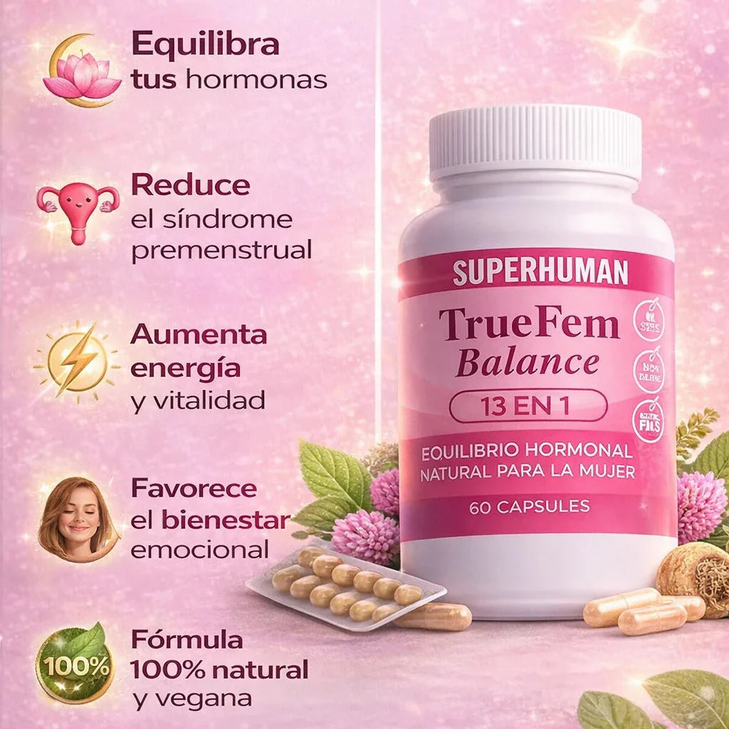 🌸 True Fem Balance™ | Bienestar Integral para la Mujer - Equilibrio, energía y bienestar para sentirte mejor cada día