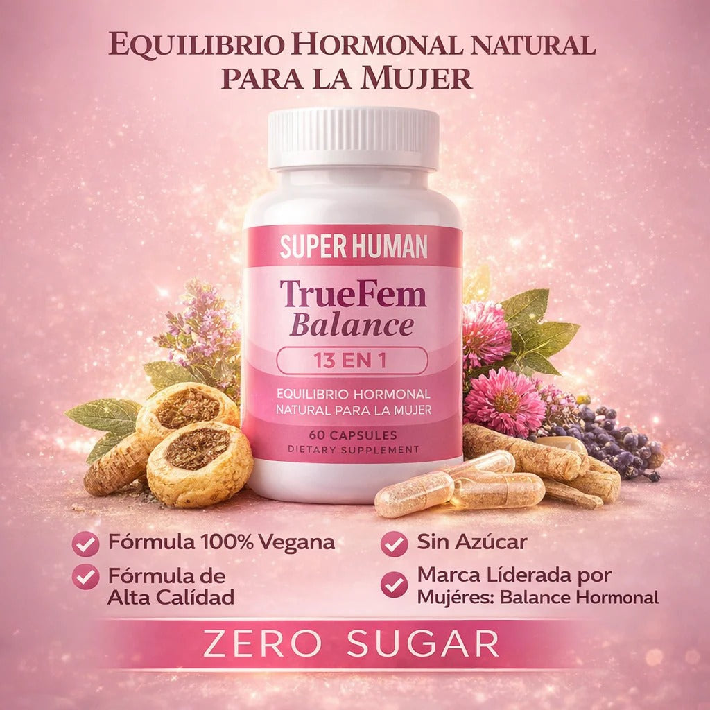 🌸 True Fem Balance™ | Bienestar Integral para la Mujer - Equilibrio, energía y bienestar para sentirte mejor cada día